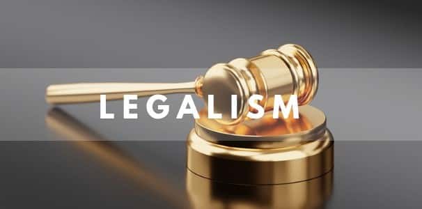 What is Legalism?
