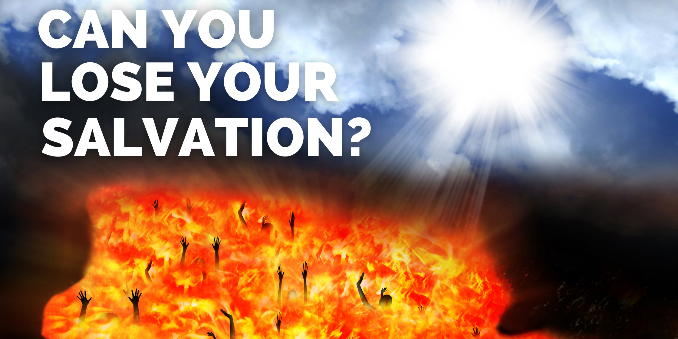 can you lose your salvation Can you Lose your Salvation